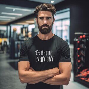 1% Better Every Day T-Shirt – Men’s Motivational Gym & Fitness Cotton Tee